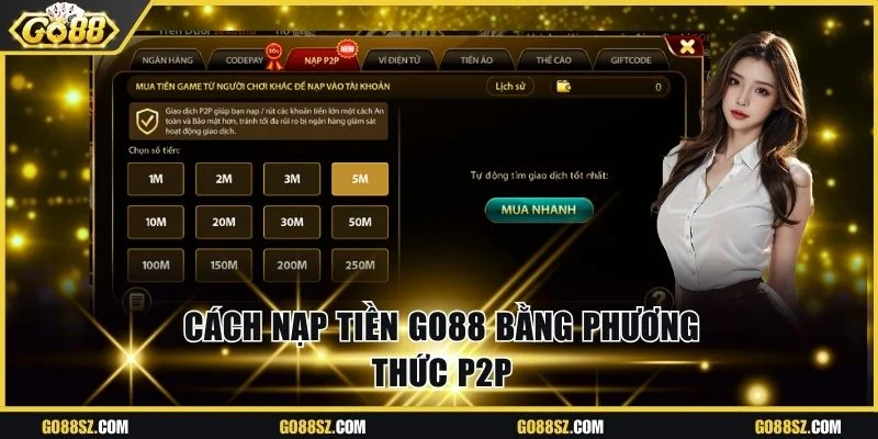 Cách nạp tiền Go88 bằng phương thức P2P