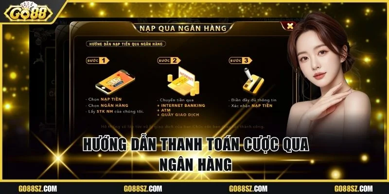 Hướng dẫn thanh toán cược qua ngân hàng