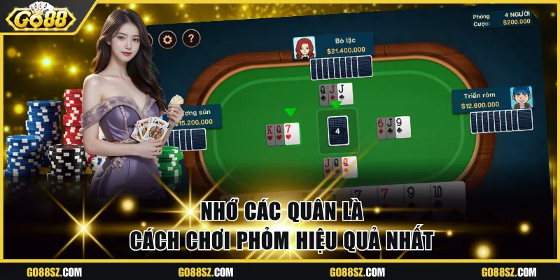 Nhớ các quân là cách chơi Phỏm hiệu quả nhất