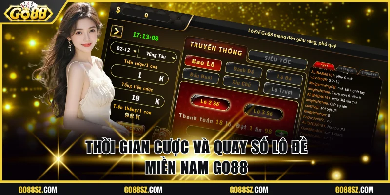 Thời gian cược và quay số lô đề miền Nam Go88