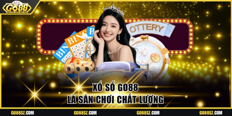 Xổ số Go88 là sân chơi chất lượng 